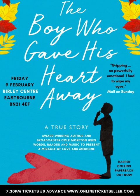 The Boy Who Gave His Heart Away, told live on stage